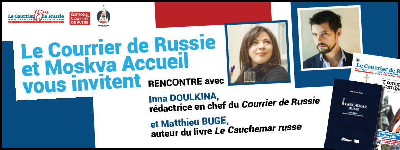 Le Courrier de Russie et Moskva Accueil vous invite